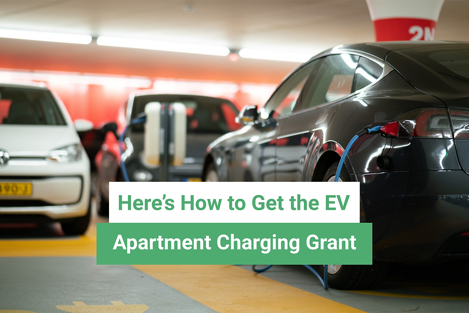 How to Get the EV Apartment Charging Grant